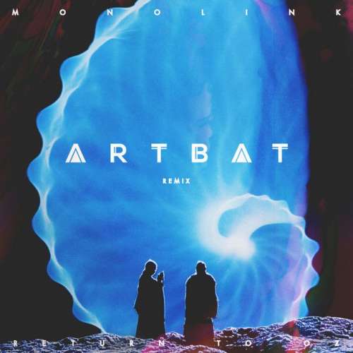 Return to Oz - ARTBAT Remix